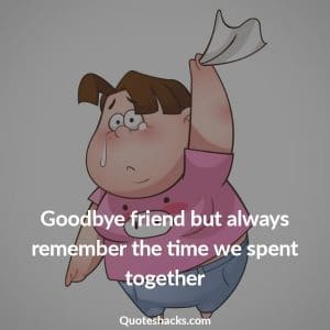 Lời từ biệt gửi đến bạn bè của bạn